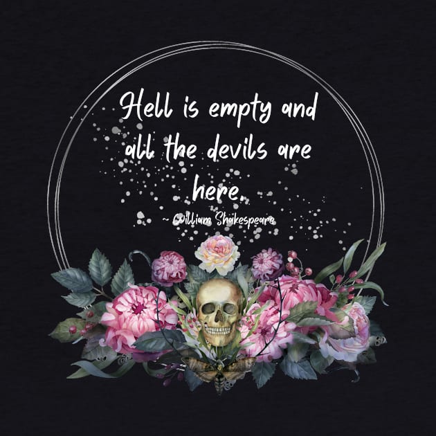 Hell is Empty Shakespeare Quote by Underthespell